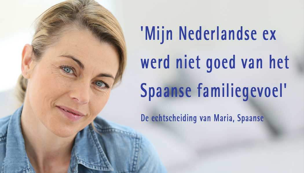 ‘Mijn Nederlandse ex werd niet goed van het  Spaanse familiegevoel.’