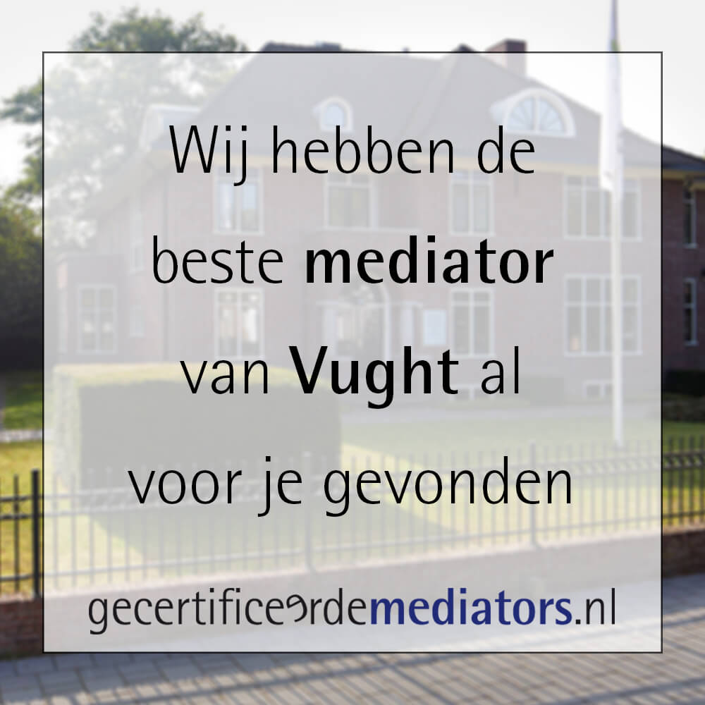 mediator vught echtscheiding