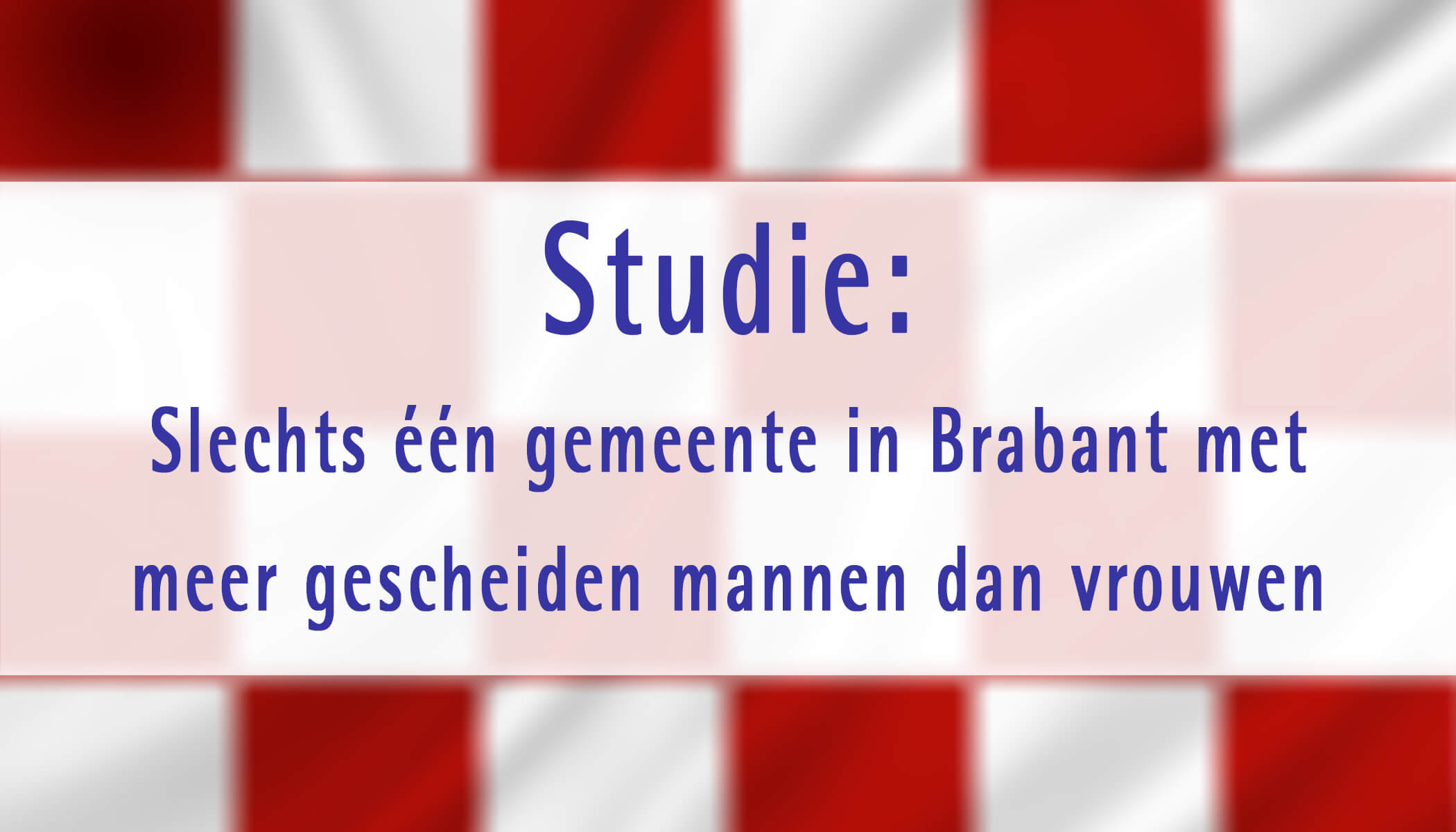 Gescheiden mannen vrouwen noord brabant