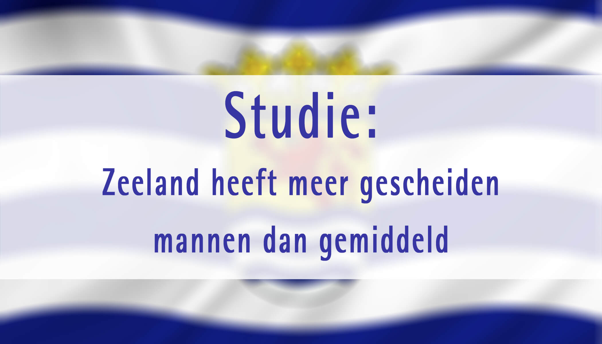 Gescheiden mannen vrouwen zeeland