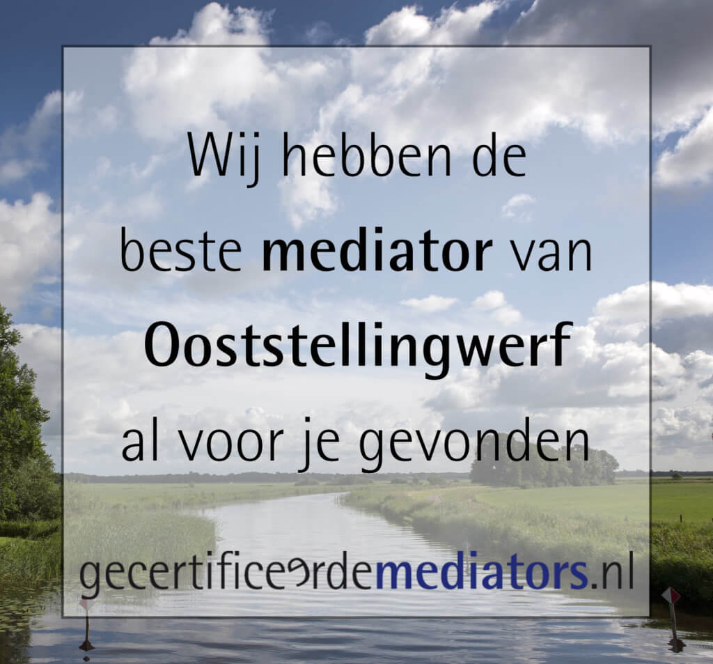 mediator ooststellingwerf echtscheiding