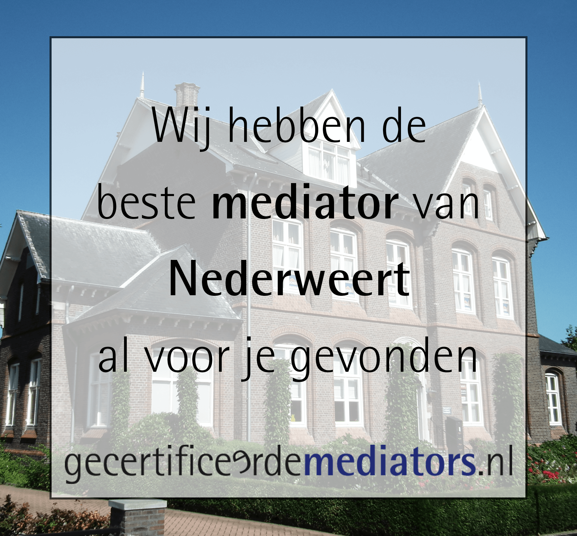 mediator nederweert echtscheiding