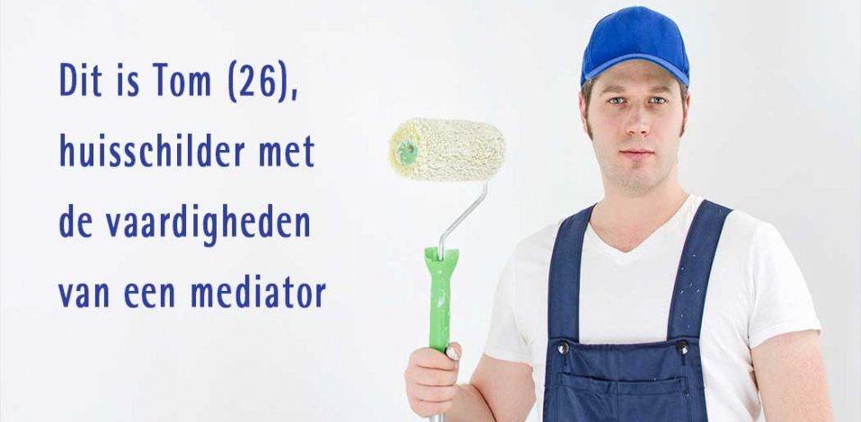 Tom (26), huisschilder met de vaardigheden van een mediator