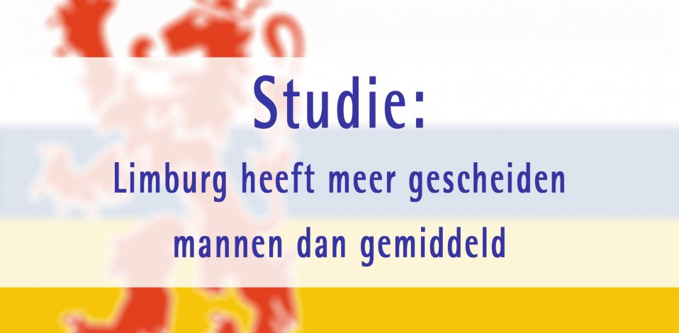 Studie: Limburg heeft meer gescheiden mannen dan gemiddeld